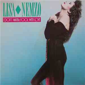 Lisa Nemzo - I Don´t Wanna Fool With Love mp3 album