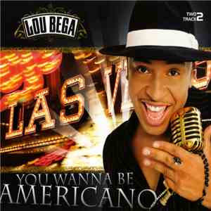 Lou Bega - You Wanna Be Americano mp3 album