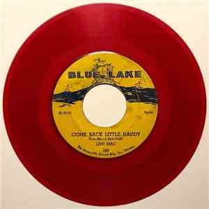 Lou Mac - Come Back Little Daddy / Hard To Get Along With mp3 album