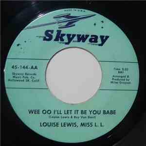 Louise Lewis - Wee Oo I'll Let It Be You Babe / "Matches" mp3 album