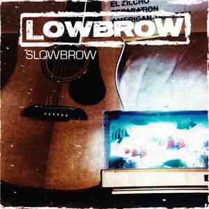 Lowbrow  - Slowbrow mp3 album