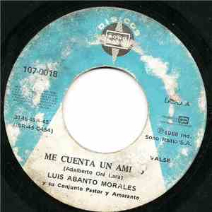 Luis Abanto Morales - Me Cuenta Un Amigo mp3 album