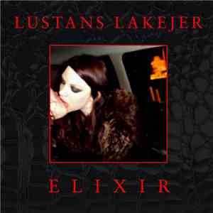 Lustans Lakejer - Elixir mp3 album