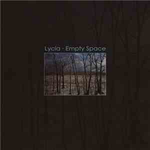Lycia - Empty Space mp3 album