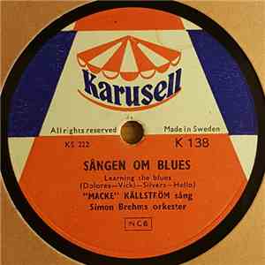 Magnus Källström  "Macke" Källström Simon Brehms Orkester - Sången Om Blues / Väck Upp Hela Stan mp3 album