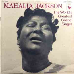 Mahalia Jackson - The World's Greatest Gospel Singer mp3 album