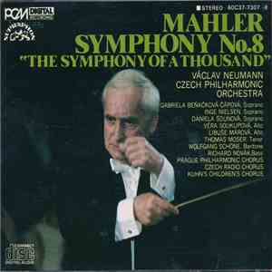 Mahler, Václav Neumann, Czech Philharmonic Orchestra - Symphony No.8 "The Symphony Of A Thousand" mp3 album