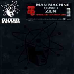 Man Machine Featuring Zen  - Denkimi-Shakuhachi mp3 album