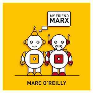 Marc O'Reilly - My Friend Marx mp3 album