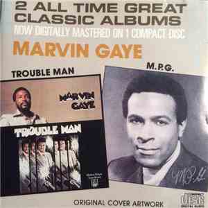 Marvin Gaye - Trouble Man / M. P. G. mp3 album