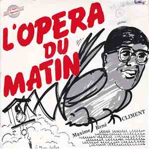 Maxime René Climent - L'opéra Du Matin mp3 album