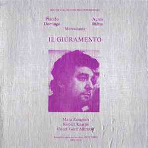 Mercadante, Placido Domingo, Agnes Baltsa, Mara Zampieri, Gerd Albrecht - Il Giuramento mp3 album