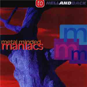 Metal Minded Maniacs - To Hell And Back mp3 album