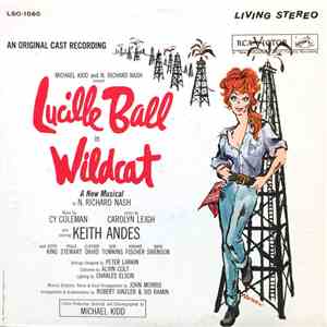 Michael Kidd And N. Richard Nash Present Lucille Ball - Wildcat mp3 album