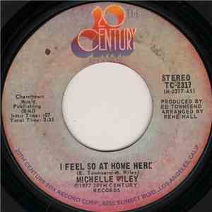 Michelle Wiley - I Feel So At Home Here / Feel Good mp3 album