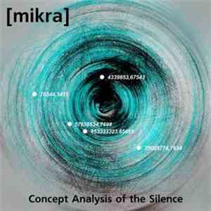[mikra] - Concept Analysis Of The Silence mp3 album