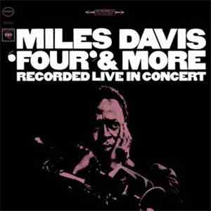 Miles Davis - 'Four' & More - Recorded Live In Concert mp3 album