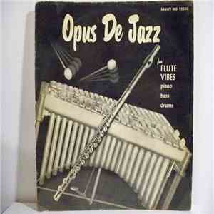 Milt Jackson, Frank Wess, Kenny Clarke, Hank Jones, Eddie Jones - Opus De Jazz mp3 album