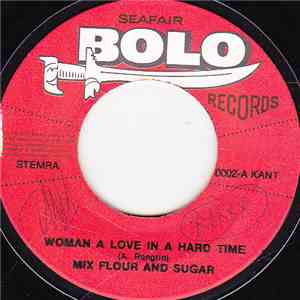 Mix Flour And Sugar - Woman A Love In A Hard Time / World On A Wheel mp3 album