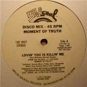 Moment Of Truth - Lovin' You Is Killin' Me mp3 album
