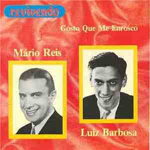Mário Reis, Luiz Barbosa - Gosto Que Me Enrosco mp3 album