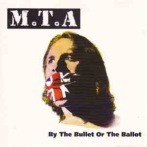 M.T.A. - By The Bullet Or The Ballot mp3 album