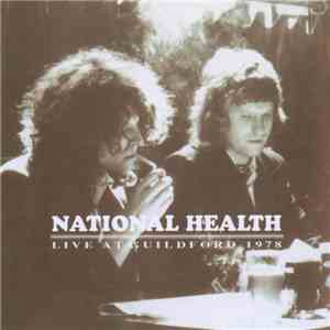 National Health, Miquette Giraudy - LIVE AT GUILDFORD1978 mp3 album