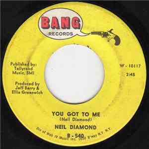 Neil Diamond - You Got To Me / Someday Baby mp3 album