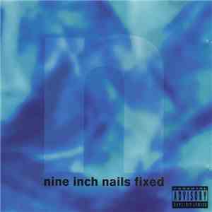 Nine Inch Nails - Fixed mp3 album
