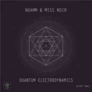 Noamm & Miss Noir - Quantum Electrodynamics mp3 album