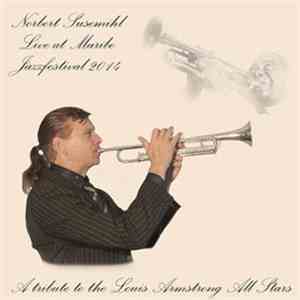 Norbert Susemihl - A Tribute To The Louis Armstrong All Stars mp3 album