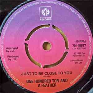 One Hundred Ton And A Feather - Just To Be Close To You mp3 album