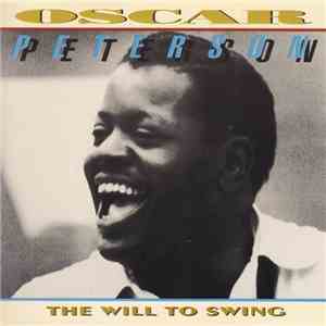 Oscar Peterson - The Will To Swing mp3 album