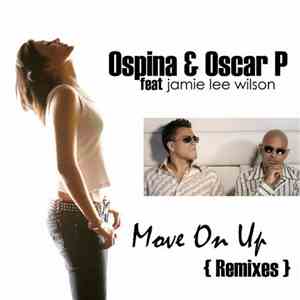 Ospina & Oscar P Feat Jaimie Lee Wilson - Move On Up (Deep House Remixes) mp3 album