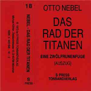 Otto Nebel - Das Rad Der Titanen (Eine Zwölfrunenfuge [Auszug]) mp3 album