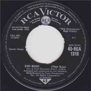 Paul Anka - Eso Beso (That Kiss!) / Give Me Back My Heart mp3 album