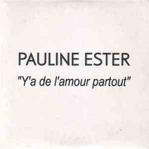 Pauline Ester - Y A De L'Amour Partout mp3 album