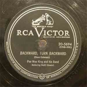 Pee Wee King And His Band - Backward, Turn Backward / Indian Giver mp3 album