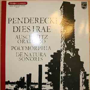 Penderecki - Dies Irae (Auschwitz Oratorio) / Polymorphia / De Natura Sonoris mp3 album