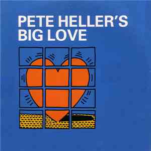 Pete Heller's Big Love - Big Love mp3 album
