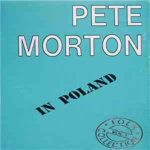 Pete Morton - Pete Morton In Poland - Folk Collection Vol. 1 mp3 album