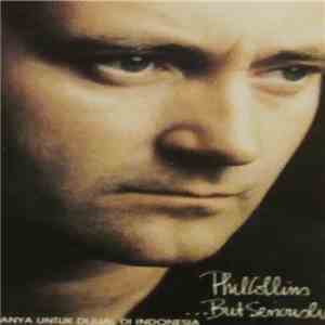 Phil Collins - ...But Seriously mp3 album