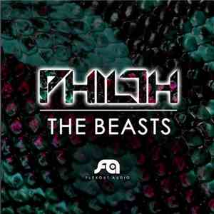 Philth  - The Beasts mp3 album