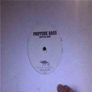 Phuture Bass - Crystal Beat mp3 album