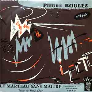 Pierre Boulez - Le Marteau Sans Maitre mp3 album