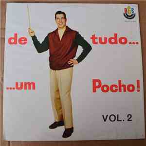 Pocho E Seu Conjunto - De Tudo... Um Pocho! Vol.2 mp3 album