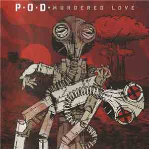 P.O.D. - Murdered Love mp3 album