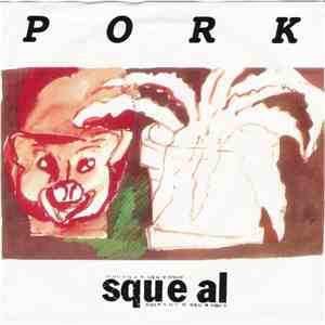 Pork - Squeal mp3 album