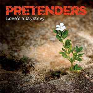 Pretenders - Love's A Mystery mp3 album