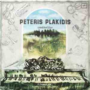 Pēteris Plakidis - Kamermūzika mp3 album
